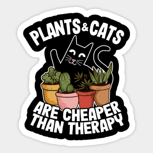 Plants & Cats Are Cheaper Than Therapy Gardening Gift Funny Cat Lover Sticker